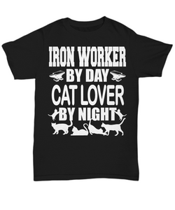 Women and Men Tee Shirt T-Shirt Hoodie Sweatshirt Iron Worker By Day Cat Lover By Night
