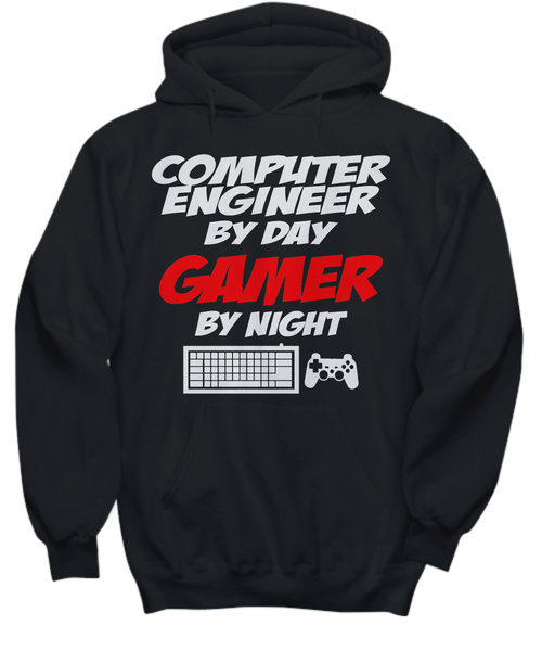 Women and Men Tee Shirt T-Shirt Hoodie Sweatshirt Computer Engineer By Day Gamer By Night