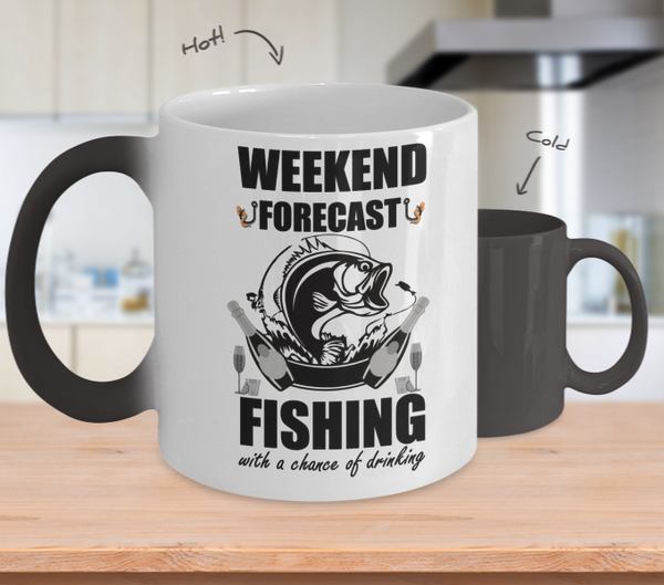 Color Changing Mug Quotes Theme Weekend Forecast Fishing With A Chance Of Drinking