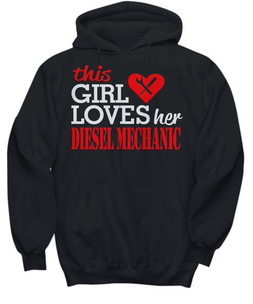 Women and Men Tee Shirt T-Shirt Hoodie Sweatshirt This Girl Loves Her Diesel Mechanic