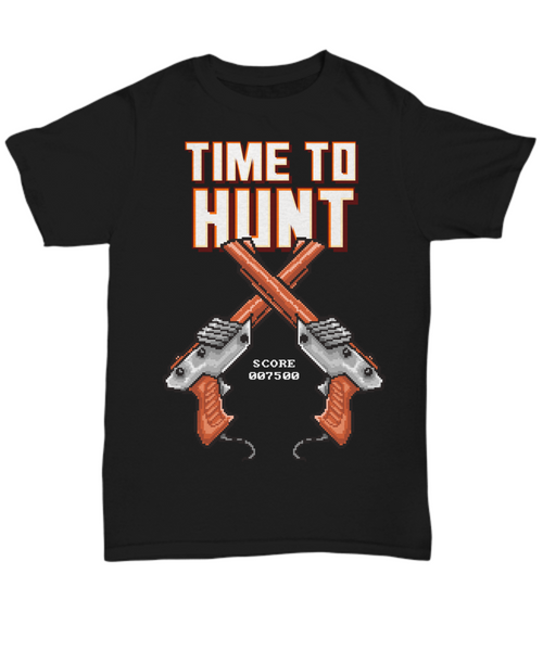 Women and Men Tee Shirt T-Shirt Hoodie Sweatshirt Time To Hunt