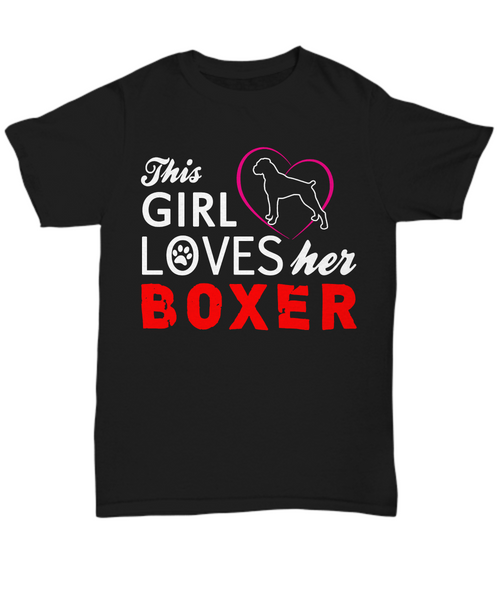 Women and Men Tee Shirt T-Shirt Hoodie Sweatshirt This Girl Loves Her Boxer