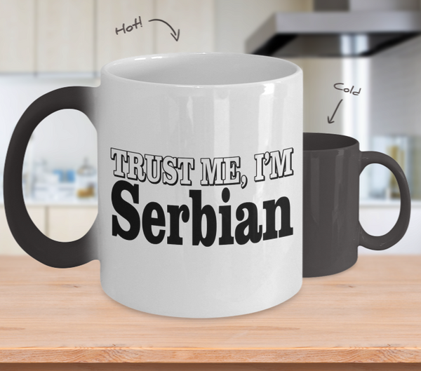 Color Changing Mug Random Theme Trust Me I'm Serbian