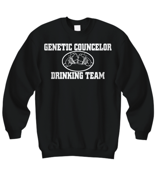 Women and Men Tee Shirt T-Shirt Hoodie Sweatshirt Genetic Councelor Drinking Team