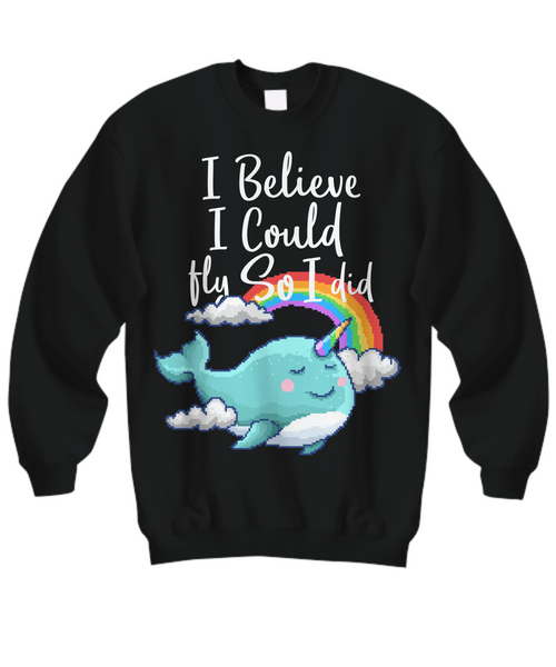 Women and Men Tee Shirt T-Shirt Hoodie Sweatshirt I Believe I Could Fly So I Did