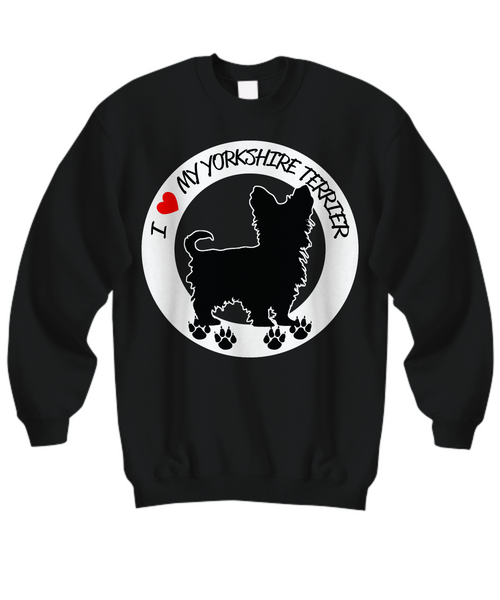 Women and Men Tee Shirt T-Shirt Hoodie Sweatshirt I Love My Yorkshire Terrier