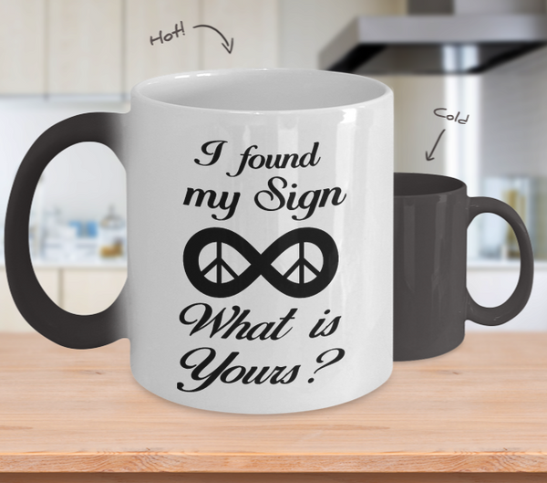 Color Changing Mug SIGN Theme I Found My Sign What Is Yours