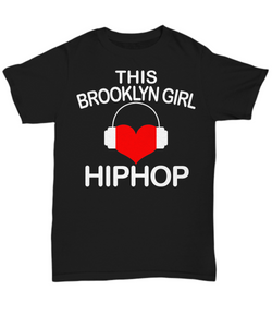Women and Men Tee Shirt T-Shirt Hoodie Sweatshirt This Brooklyn Girl HipHop