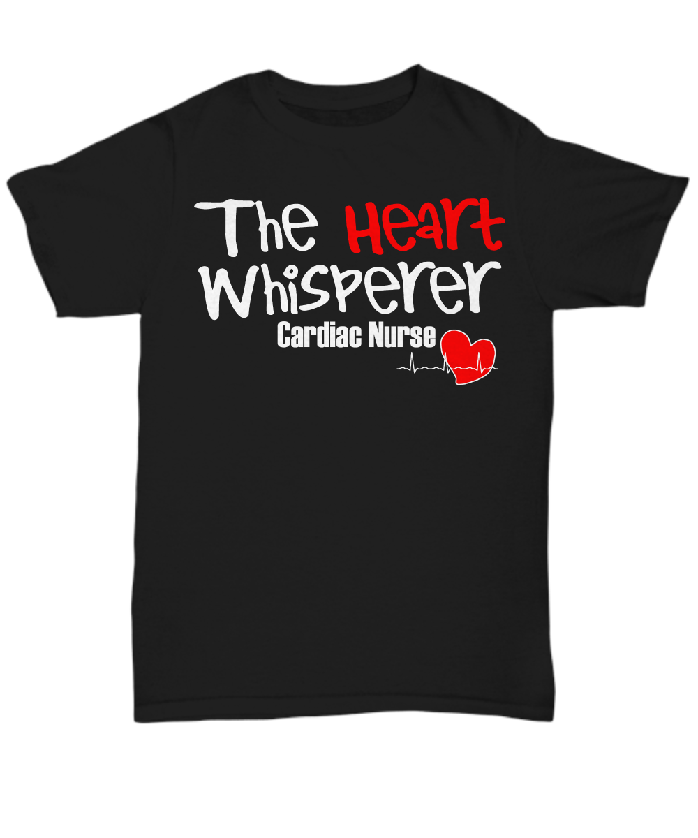 Women and Men Tee Shirt T-Shirt Hoodie Sweatshirt The Heart Whisperer Cardiac Nurse