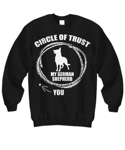 Women and Men Tee Shirt T-Shirt Hoodie Sweatshirt Circle Of Trust My German Shepherd You