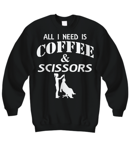 Women and Men Tee Shirt T-Shirt Hoodie Sweatshirt All I Need Is Coffee & Scissors