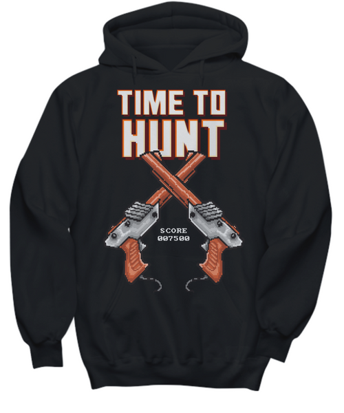 Women and Men Tee Shirt T-Shirt Hoodie Sweatshirt Time To Hunt
