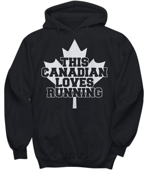 Women and Men Tee Shirt T-Shirt Hoodie Sweatshirt This Canadian Loves Running