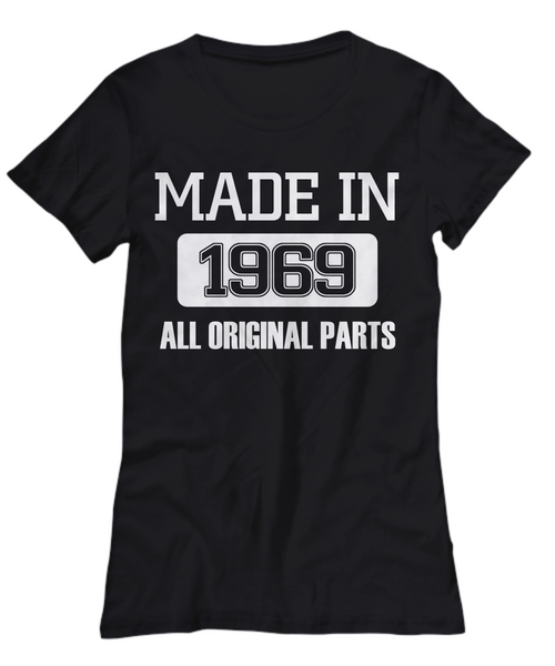 Women and Men Tee Shirt T-Shirt Hoodie Sweatshirt Made In 1969 All Original Parts