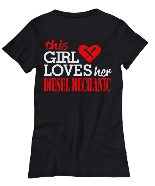 Women and Men Tee Shirt T-Shirt Hoodie Sweatshirt This Girl Loves Her Diesel Mechanic
