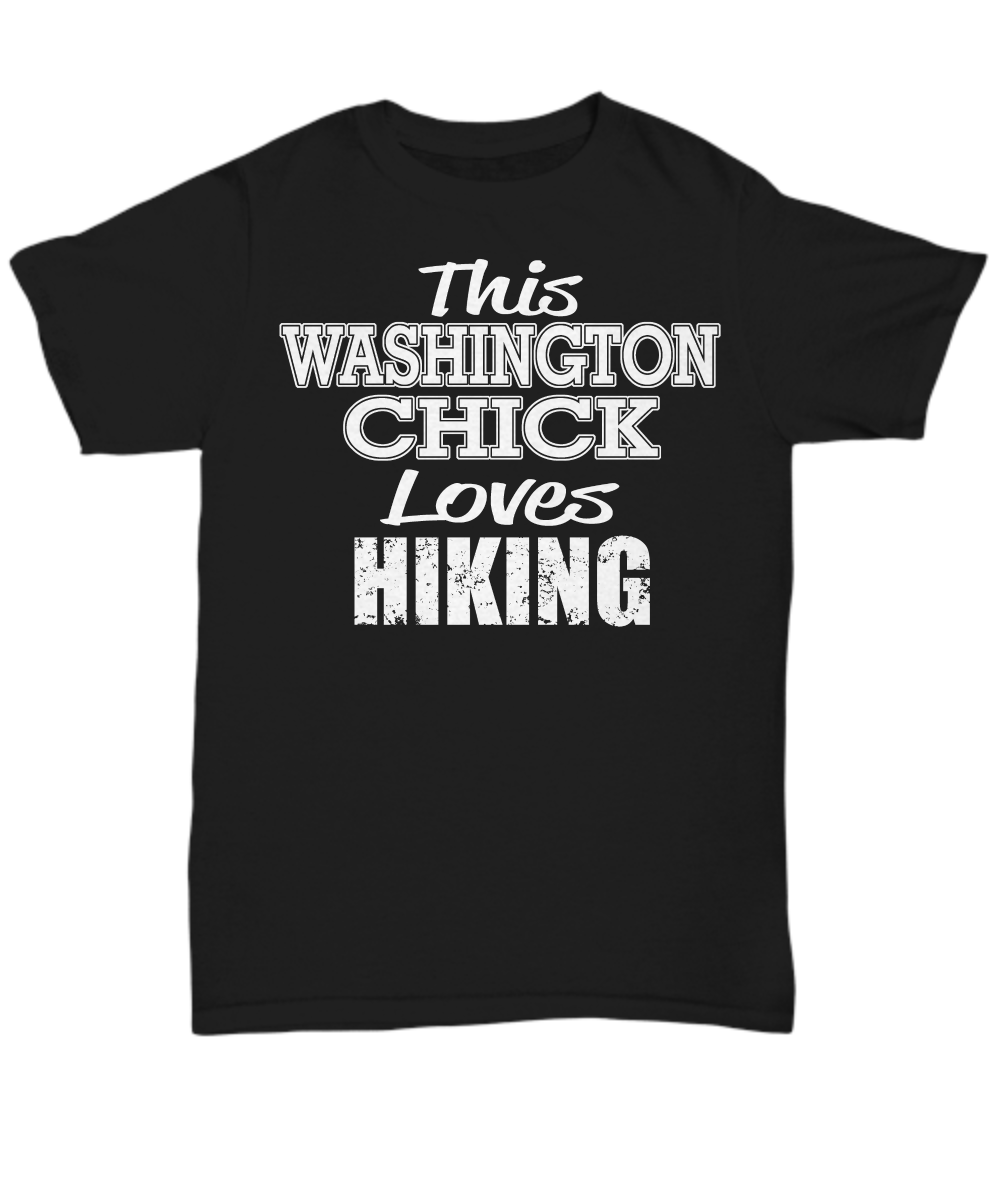 Women and Men Tee Shirt T-Shirt Hoodie Sweatshirt This Washington Chick Loves Hiking