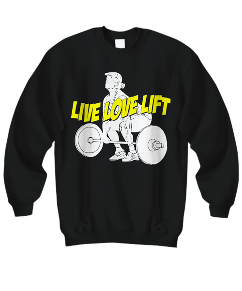 Women and Men Tee Shirt T-Shirt Hoodie Sweatshirt Live Love Lift