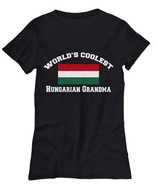 Women and Men Tee Shirt T-Shirt Hoodie Sweatshirt World's Coolest Hungarian Grandma