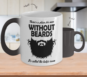 Color Changing Mug Men Theme There's A Place For Men Without Beards