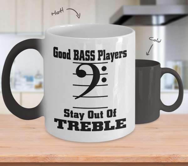 Color Changing Mug Random Theme Good BASS Players Stay Out Of Treble