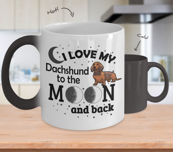 Color Changing Mug Dog Theme I Love My Dachshund To The Moon And Back