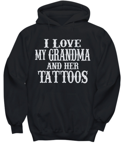Women and Men Tee Shirt T-Shirt Hoodie Sweatshirt I Love My Grandma and Her Tattoos