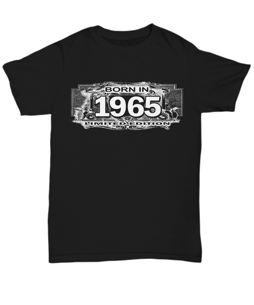 Women and Men Tee Shirt T-Shirt Hoodie Sweatshirt Born In 1965 Limited Edition