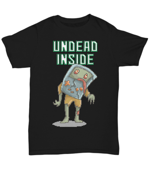 Women and Men Tee Shirt T-Shirt Hoodie Sweatshirt Undead Inside