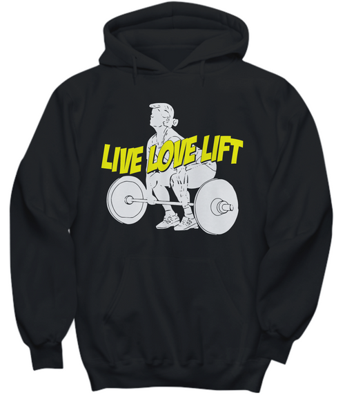 Women and Men Tee Shirt T-Shirt Hoodie Sweatshirt Live Love Lift
