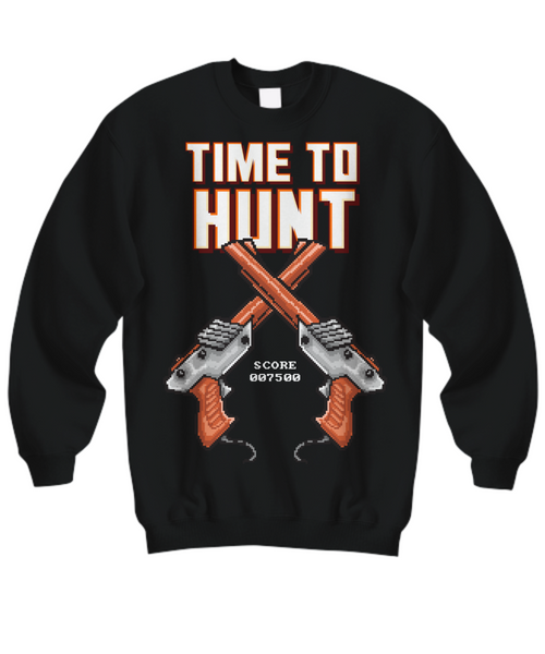 Women and Men Tee Shirt T-Shirt Hoodie Sweatshirt Time To Hunt