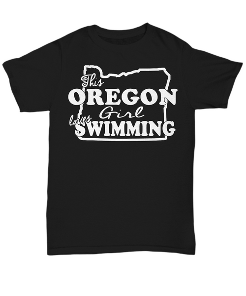 Women and Men Tee Shirt T-Shirt Hoodie Sweatshirt This Oregon Girl Loves Swimming