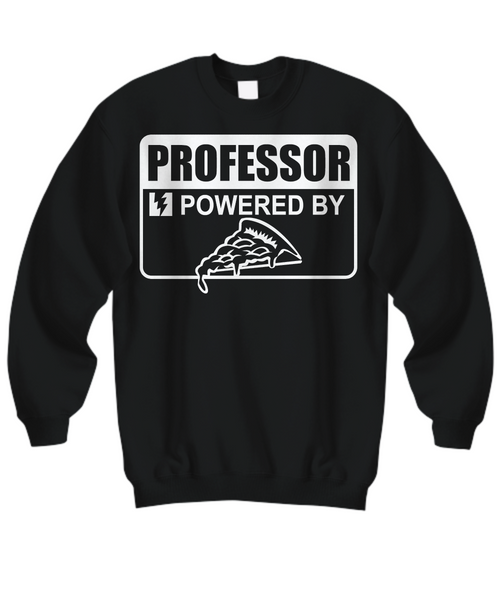 Women and Men Tee Shirt T-Shirt Hoodie Sweatshirt Professor Powered By Pizza