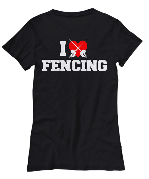 Women and Men Tee Shirt T-Shirt Hoodie Sweatshirt I Love Fencing