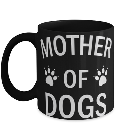 Mother of Dogs, Coffee Mug